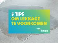 Lekkages voorkomen: vijf tips om een lekkage in huis voor te zijn