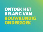 Waarom is een bouwkundig onderzoek belangrijk?